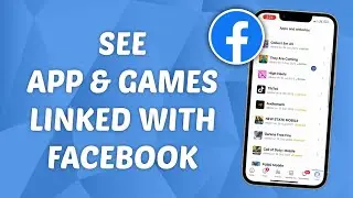 How to See Apps & Games Connected With Facebook Account