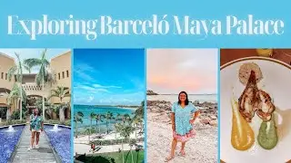 Cancun Vlog | Exploring Barcelo Maya Palace