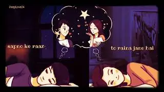 Naina ki Jo bat Jo Naina Jane hai|| what's app status