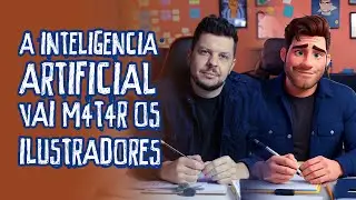 As IAs vão M@T4R os ILUSTRADORES...Meu ÚLTIMO vídeo sobre isso | Ivan Querino