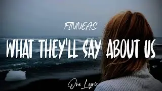 FINNEAS - What They'll Say About Us (Lyrics) | One Lyric