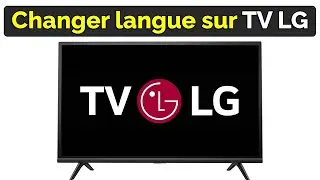 Comment changer la langue sur une TELE LG