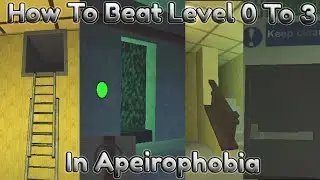 How To Beat Apeirophobia Level 0 To 3