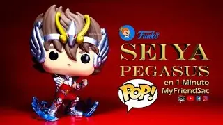 PEGASUS SEIYA FUNKO POP UNBOXING / SEIYA FUNKO POP / FUNKO POP COLLECTION / MYFRIENDSAC /