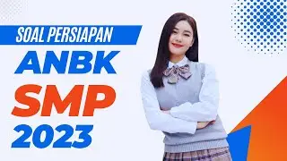 Soal Persiapan ANBK SMP 2023 - Aziz Effendhi 