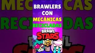 BRAWLERS CON MECÁNICAS RECICLADAS 🙄🥶 #brawlstars #supercell #shorts