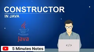Notes - CONSTRUCTOR IN JAVA | 5 Minute Notes