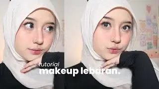 MAKEUP TUTORIAL LEBARAN  2026