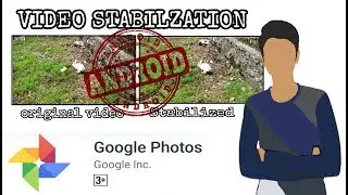 STABILIZE SHAKY VIDEOS ON YOUR ANDROID