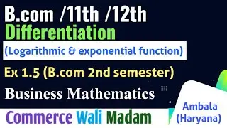 Differentiation bcom 2nd semester | Ex 1.5 chapter 1 | Kurukshetra university