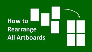 How to Rearrange All Artboards in Illustrator