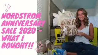 NORDSTROM ANNIVERSARY SALE 2020   WHAT I BOUGHT!!
