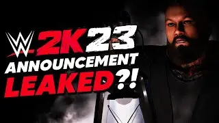 WWE 2K23 Announcement LEAKED?!