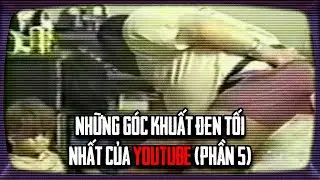 The Darkest Hidden Sides of YouTube - Part 5