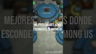 MEJORES LUGARES DONDE ESCONDERTE EN #amongus #viral #shorts
