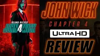 BEST WICK YET? John Wick Chapter 4 4K UHD Review