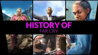 History of Far Cry Series (2004-2021)
