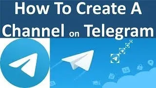 Creating a Channel on Telegram
