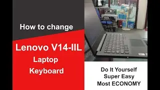 Lenovo V14-IIL Type 82C4 Complete Disassembly, (Keyboard) Replacement