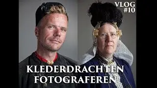 Klederdrachten fotograferen in ZuiderZee Museum ! VLOG #10