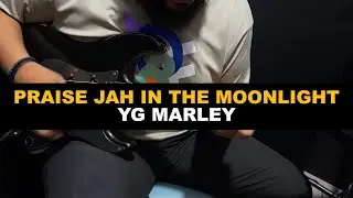 Praise Jah In The Moonlight (Chords) - YG Marley