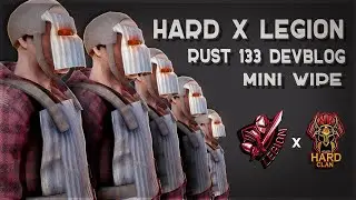 They gave almost no chance.. | HARD x LEGION CLAN RUST 133 DEVBLOG | Live World 133 devblog | РАСТ