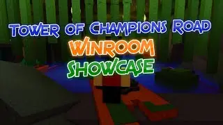 Tower of Champions Road Winroom Showcase