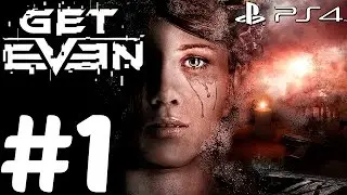 Get Even (PS4) - Gameplay Walkthrough Part 1 - Prologue [1080p 60fps] First Hour