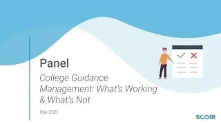 College Guidance Management Panel: What’s Working & What’s Not