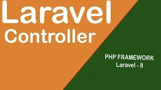 Controller Laravel 8 || How to Create Controller in Laravel Framework || learning Laravel