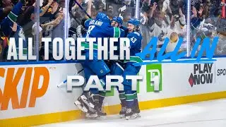 Playoff Hockey Returns to Vancouver | #AllTogether. All In | Part 1