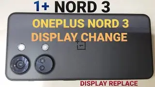 ONEPLUS NORD 3 DISPLAY CHANGE