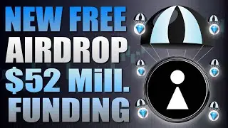 💎 New FREE Airdrop With $52 Mill in Funding 💎
