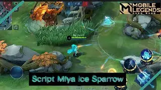 Script Miya Ice Sparrow Mobile Legends