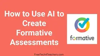 How to Use Formative's New AI Quiz Creation Tools