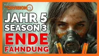 ENDE der JAHR 5 SEASON 3 Fahndung The Division 2 / The Division 2 Deutsch / The Division 2 NEWS
