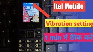 Itel Mobile Vibration setting || Easy to fixed vibration setting in all Itel Mobiles.