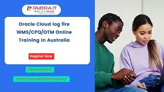 Oracle Cloud log fire WMS /CPQ / OTM / Online Training In Australia | Rudra IT Solutions