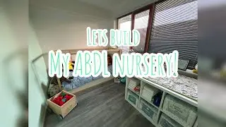 ABDL Nursery | age-regression | ageplay | education | Vlog #37