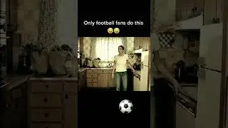 Only football fans do this 😳
