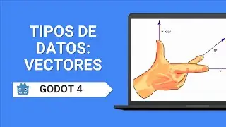 Godot 4 Tipos de Datos Vectores