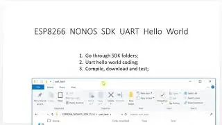 08. ESP8266 NONOS SDK UART Hello World