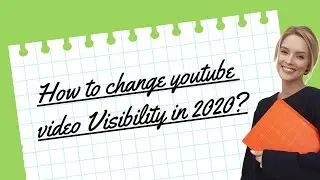 How to change youtube video visibility | New youtube creator studio 2020