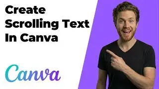 How To Create Scrolling Text In Canva (2026 Easy Guide)