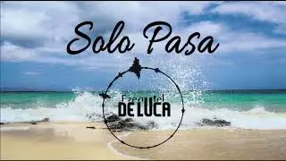 Ezequiel De Luca - Solo Pasa