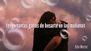 Por Primera Vez- Letra FULL HD- CAMILO ft Eva Luna