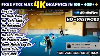 ✳️ FREE FIRE MAX & FREE FIRE NEW LAG FIX CONFIG FILE TODAY ✳️ 4K GRAPHICS✅ IN 1GB TO 4GB+ RAM 🤫