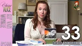 Diedrich Knickerbocker - Episode 33 - Classic Alice - Rip Van Winkle