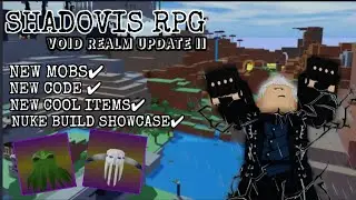 Shadowvis Roblox, Void Realm Update 2