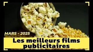 Les meilleures publicités mars 2025//TOP 5